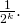 Rendered by QuickLaTeX.com \frac{1}{2^k}.