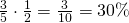 \frac{3}{5}\cdot\frac{1}{2}=\frac{3}{10}=30\%