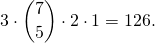 \[3\cdot\binom{7}{5}\cdot 2\cdot 1=126.\]