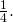 \frac{1}{4}.