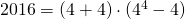 2016=(4+4)\cdot(4^4-4)