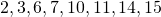 2, 3, 6, 7, 10, 11, 14, 15