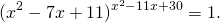 \[(x^2-7x+11)^{x^2-11x+30}=1.\]