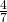 \frac{4}{7}